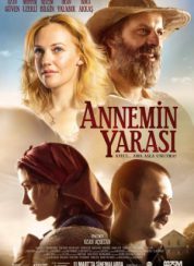 Annemin Yarası Full izle Tek Parça 2016 Yerli Filmi